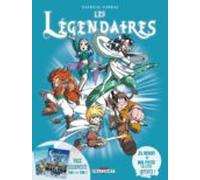 Les Légendaires: Tomes 1 Et 2