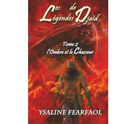 Les Légendes de Djaïd tome 2: L'Ombre et le Chasseur