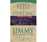 Les Légendes De Krondor T3 : Jimmy Les Mains Vives (ebook)