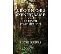 Les Légendes d'Ennorame - Tome 3 - Le réveil d'Aldmérissel