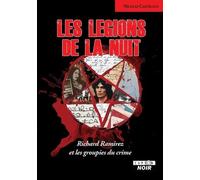 Les légions de la nuit: Richard Ramirez et les groupies du crime (CAMION NOIR)