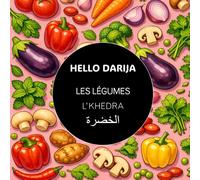 Les légumes - L'KHEDRA (HELLO DARIJA - Les imagiers)