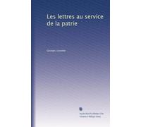 Les lettres au service de la patrie