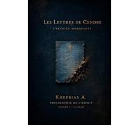 Les lettres de cendre: L’archive manquante: 5 (T-Reality - Philosophie de l’esprit et neurophilosophie)