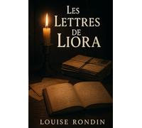 Les Lettres de Liora: Une histoire de mémoire et d’héritage