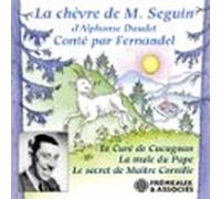Les Lettres De Mon Moulin : La Chèvre De Monsieur Seguin - Le Curé De Cucugnan - La Mule Du Pape - Le Secret De Maître Cornille