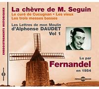 Les Lettres De Mon Moulin Vol 1 - Alphonse Daudet - La Chevre De M. Seguin - Le Cure De Cucugnan - Les Vieux - Les Trois Messes Basses