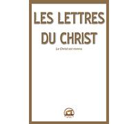 Les lettres du Christ: Les 9 Lettres et les Articles