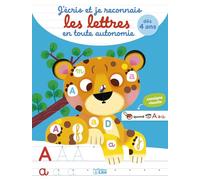 Les lettres (J'ÉCRIS ET JE RECONNAIS LES LETTRES EN TOUTE AUTONOMIE)
