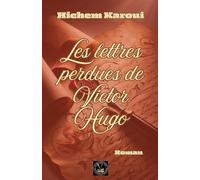 Les lettres perdues de Victor Hugo