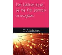 Les Lettres que je ne t'ai jamais envoyées