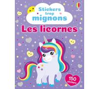 Les licornes: Stickers trop mignons