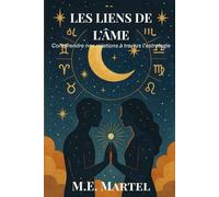Les liens de l'âme: Comprendre nos relations à travers l’astrologie