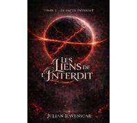 Les liens de l'interdit: Tome 1 - Le Pacte Interdit