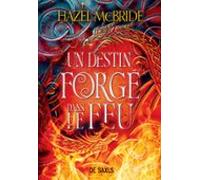 Les Liens Derisocia - Tome 01 Un Destin Forgé Dans Le Feu (e-book) (eb