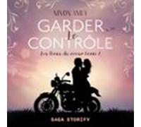 Les Liens Du Cœur Tome 1 : Garder Le Contrôle (audiolibro)