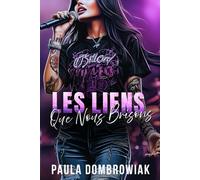 Les liens que nous brisons, Une romance torride avec une rock star (Série De Sang & d’Os)