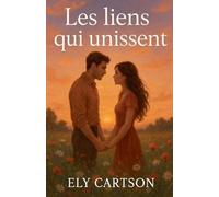 Les liens qui unissent