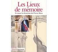 Les Lieux De Memoire. Tome 2, La Republique, La Nation, Les France
