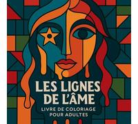 Les Lignes de l'Âme - Livre de coloriage pour adultes