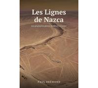 Les Lignes de Nazca: Les géoglyphes géants du désert péruvien