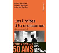 Les limites à la croissance (dans un monde fini): Le rapport Meadows, 30 ans après
