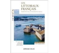 Les littoraux français: permanences, changements, enjeux