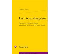 Les Livres dangereux: Censure et culture italienne à l'époque moderne (XVe-XVIIIe siècle)