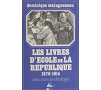 Les Livres Décole De La République 1870-1914 (ebook)