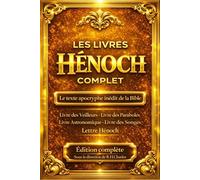 Les Livres d'Hénoch gros caractères en français rédaction enoch livre d’environ 300 av. J.-C. Manuscrits prophétiques révélant aappartenant aux ... les visions apocalyptiques d’Hénoch .