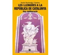 Les Llengues A La Republica De Catalunya: Una Deliberacio
