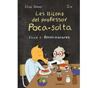 Les lliçons del professor Poca-solta. Lliçó 1: Bones maneres (LECCIONES DEL PROFESOR TARAMBANA)