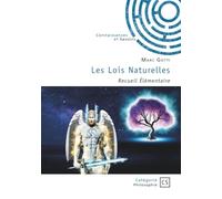 Les Lois Naturelles: Recueil Élémentaire