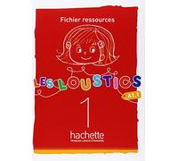 LES LOUSTICS 1 CARPETA RECURSOS: Fichier ressources (HACHETTE)