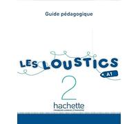 LES LOUSTICS 2 PROFESOR: Guide pédagogique (HACHETTE)
