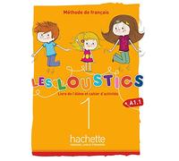 LES LOUSTICS 6 NIVELES VOL.1 AL+EJ+CD: Livre de l'élève et cahier d'activités (HACHETTE)