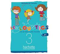 LES LOUSTICS 6 NIVELES VOL.3 AL+EJ+CD: Livre de l'élève et cahier d'activités (HACHETTE)