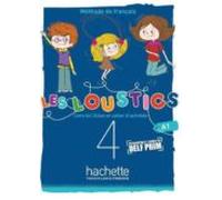 LES LOUSTICS 6 NIVELES VOL.4 AL+EJ+CD: Livre de l'eleve + cahier d'activites 4 + CD-audio (HACHETTE)