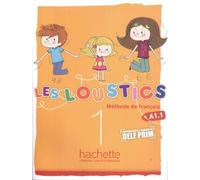 LES LOUSTICS A1.1 ALUMNO: Livre de l'élève: Vol. 1 (SIN COLECCION)
