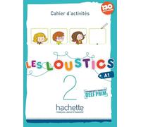 LES LOUSTICS A1.2 EJERCICIOS+CD: Cahier d'activités: Vol. 2 (SIN COLECCION)