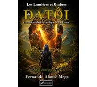 Les Lumières et Ombres de Datôi: Gardiens des mystères de la Lune