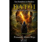 Les Lumières et Ombres de Datôi: Gardiens des mystères de la Lune