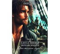 Les lumières monarchiques 3: Une mission royale