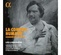 Les Lunaisiens y Arnaud Marzorati – La Comédie Humaine: Chansons balzaciennes – CD – Alpha