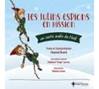 Les Lutins Espions En Mission (audiolibro)