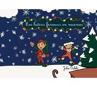 Les lutins farceurs en vacances