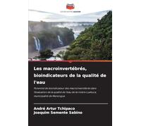 Les macroinvertébrés, bioindicateurs de la qualité de l'eau