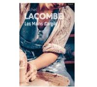 Les Mains Dargile (ebook)