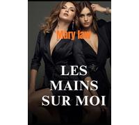 LES MAINS SUR MOI (L’encre sous sa peau)