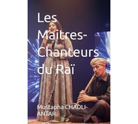 Les Maitres-Chanteurs du Raï